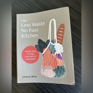 Less waste no fuss kitchen book